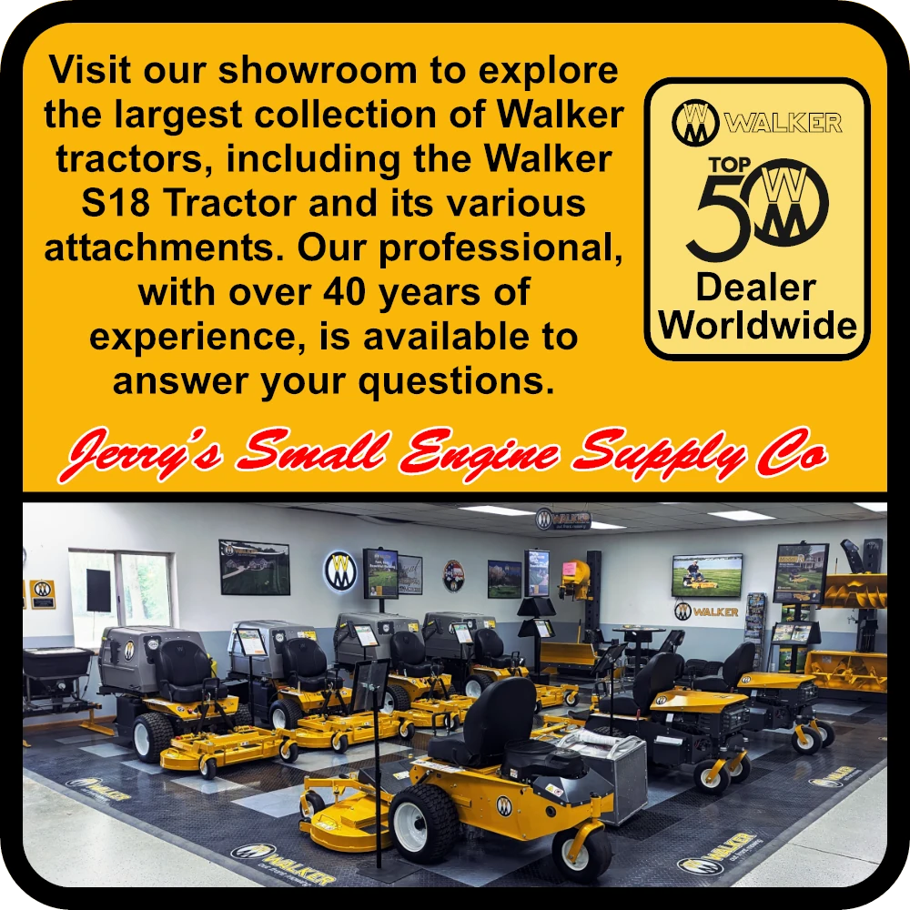 Visit our showroom to explore the largest collection of Walker tractors, including the Walker S18 Tractor and its various attachments. Our professional, with over 40 years of experience, is available to answer your questions. Jerry's Small Engine Supply Co